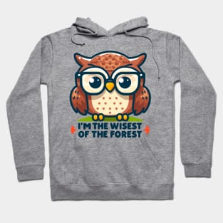 I'm The Wisest Of The Forest Hoodie